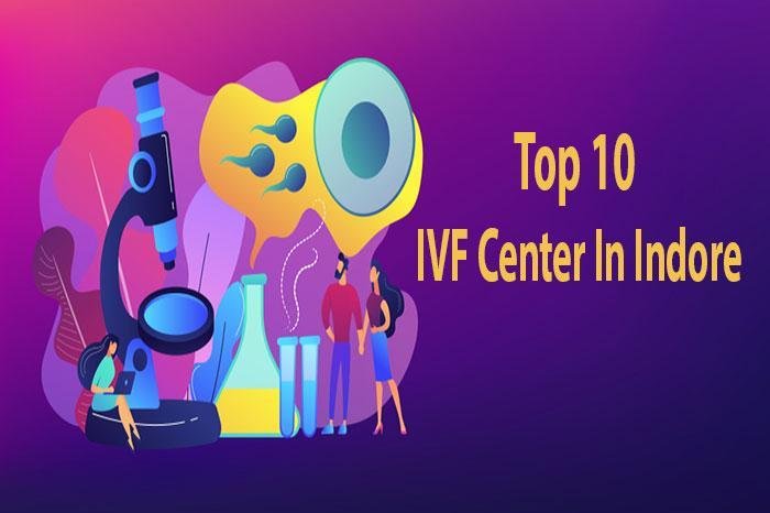 Best IVF Centers in Indore